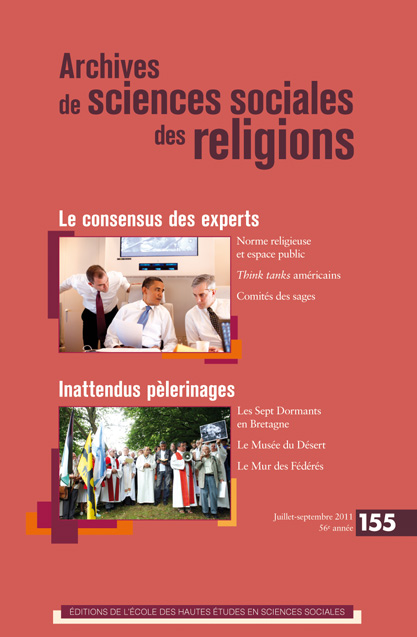 Archives des sciences sociales des religions, n° 155. « Le consensus des experts – Inattendus pèlerinages »