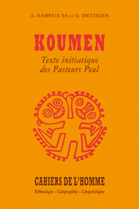 Couverture Koumen : texte initiatique des pasteurs Peul