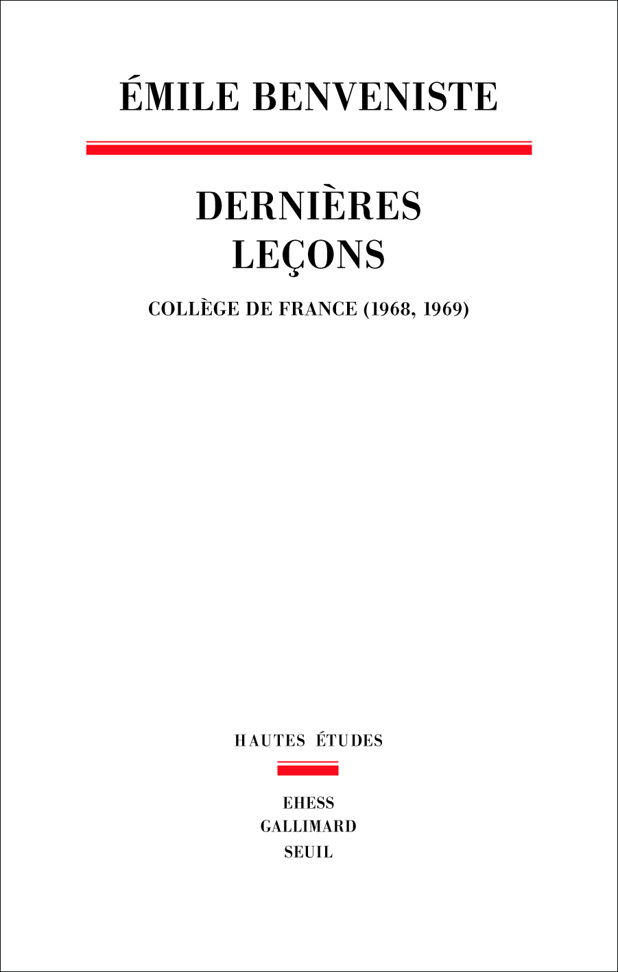 Émile Benveniste, Dernières leçons, Collège de France (1968, 1969)