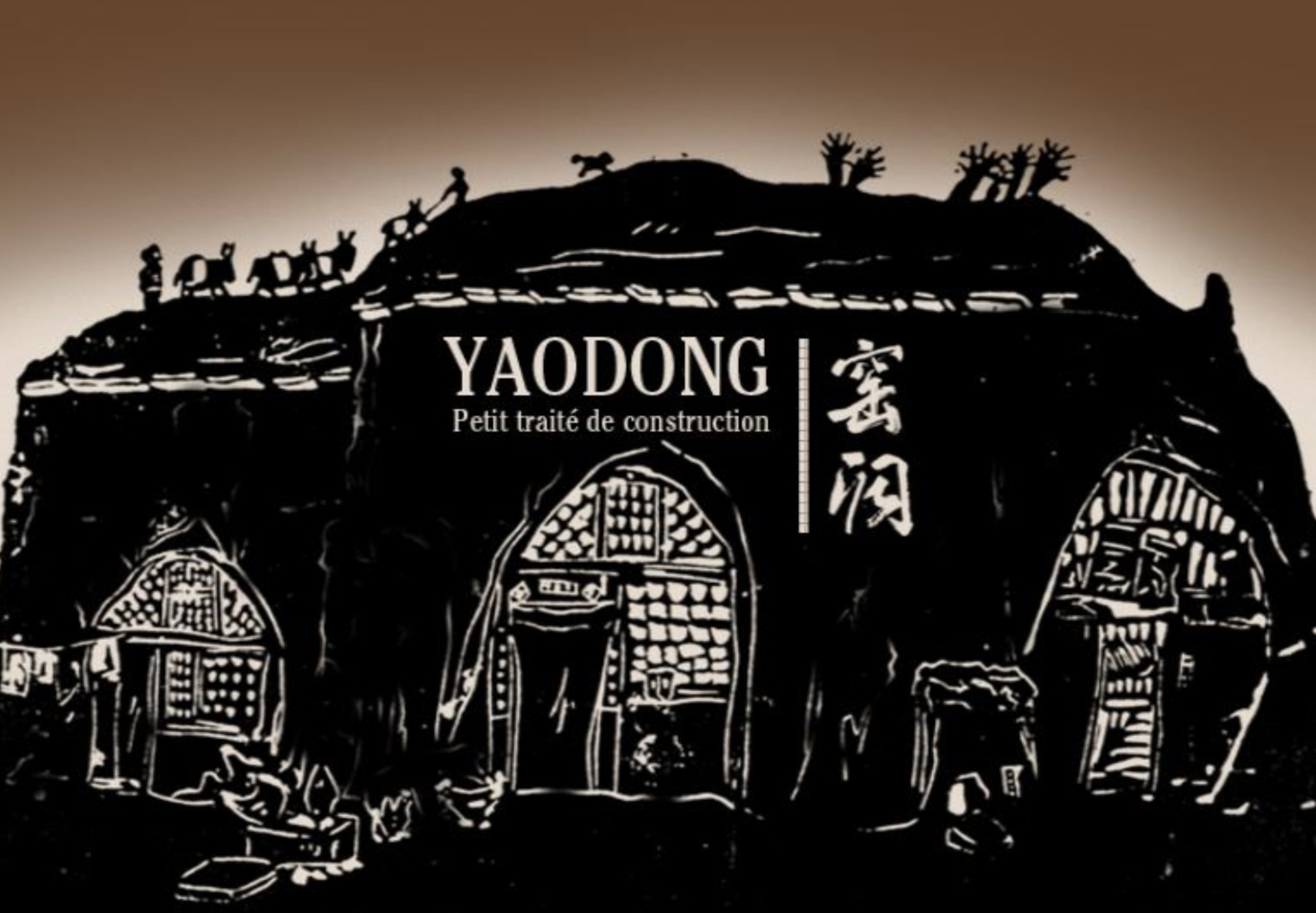 Yaodong, petit traité de construction de Élodie Brosseau