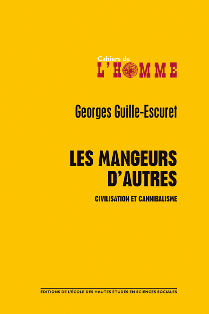 Georges Guille-Escuret, Les mangeurs d'autres