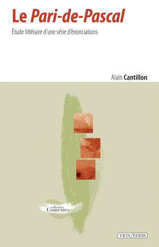 Alain Cantillon, Le Pari-de-Pascal. Étude littéraire d’une série d’énonciations