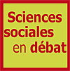 Sciences sociales en débat