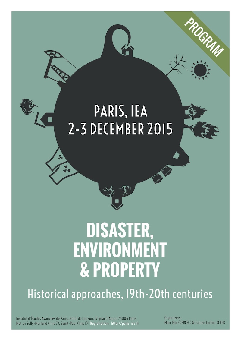 Disaster, Environment and Property: historical approaches, 19th-20th centuries